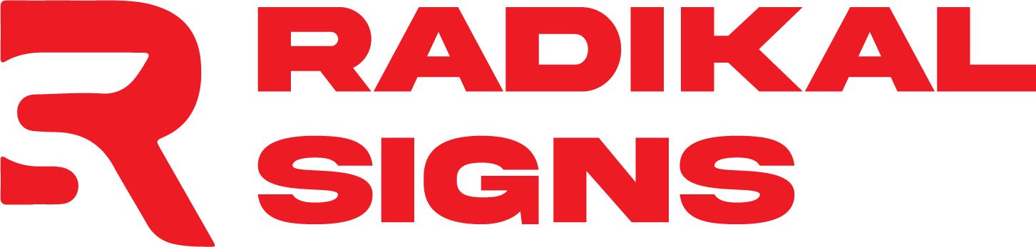 Radikal Signs - Fabrication & Installation